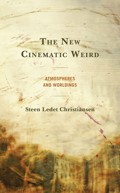 Cover image for book The New Cinematic Weird