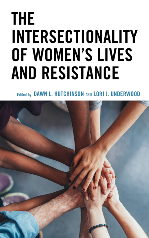 Cover image for book The Intersectionality of Women’s Lives and Resistance