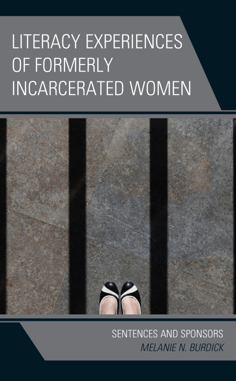 Literacy Experiences of Formerly Incarcerated Women 