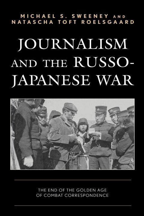 Cover image for book Journalism and the Russo-Japanese War