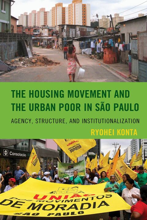 Cover image for book The Housing Movement and the Urban Poor in São Paulo