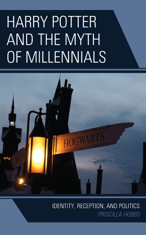 Cover image for book Harry Potter and the Myth of Millennials
