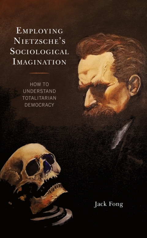 Cover image for book Employing Nietzsche’s Sociological Imagination