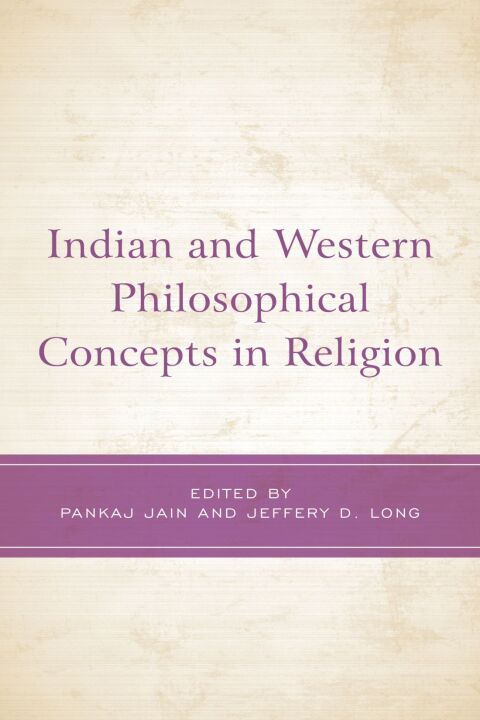 Indian and Western Philosophical Concepts in Religion 