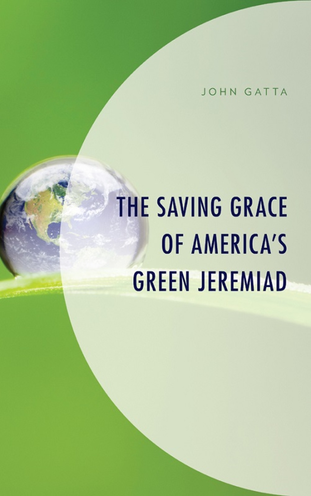 Reflowable The Saving Grace of America's Green Jeremiad; $71.43