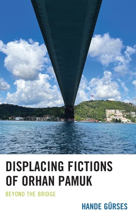 Cover image for book Displacing Fictions of Orhan Pamuk