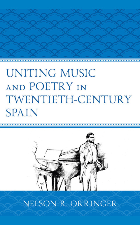 Cover image for book Uniting Music and Poetry in Twentieth-Century Spain