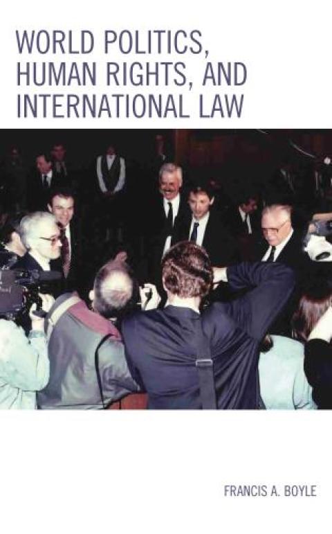 World Politics, Human Rights, and International Law 
