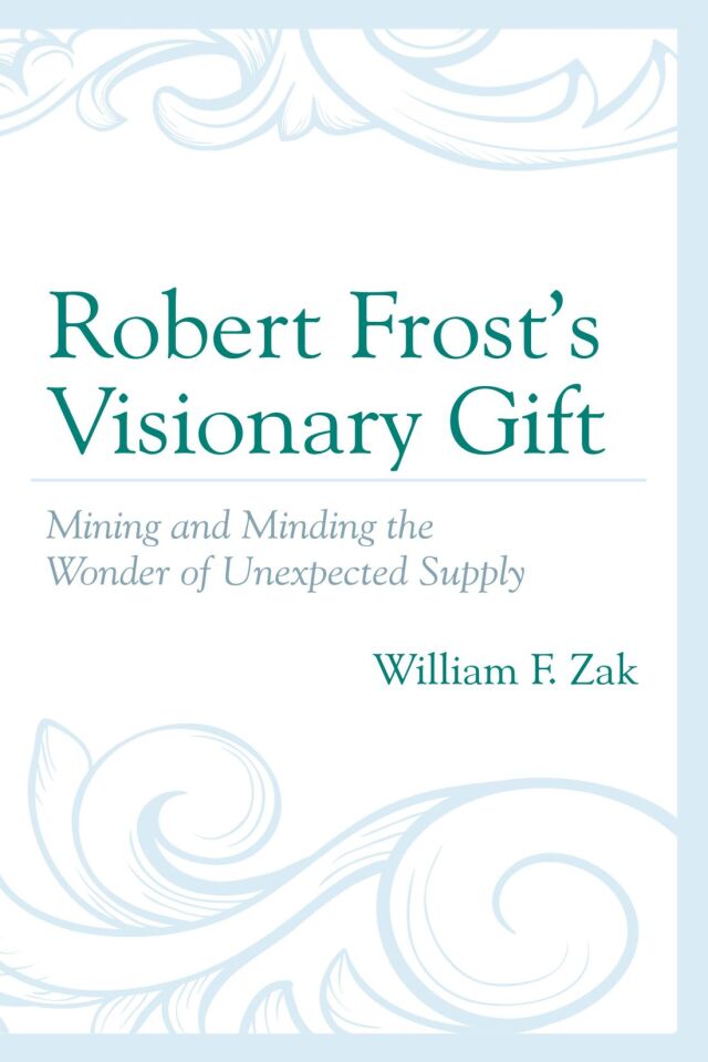 Robert Frost’s Visionary Gift