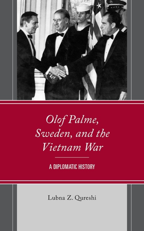 Cover image for book Olof Palme, Sweden, and the Vietnam War