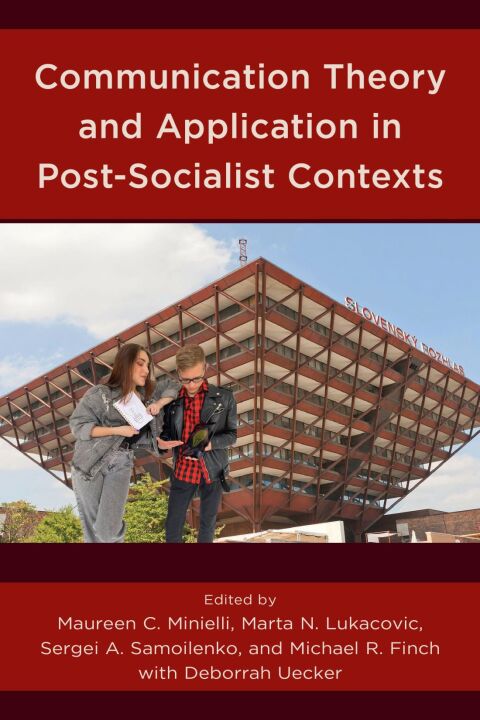 Cover image for book Communication Theory and Application in Post-Socialist Contexts