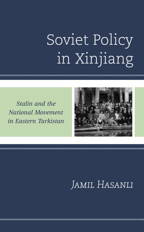 Cover image for book Soviet Policy in Xinjiang