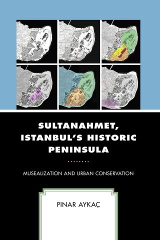 Sultanahmet, Istanbul’s Historic Peninsula