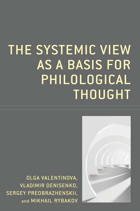Cover image for book The Systemic View as a Basis for Philological Thought