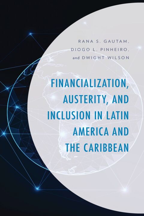 Cover image for book Financialization, Austerity, and Inclusion in Latin America and the Caribbean