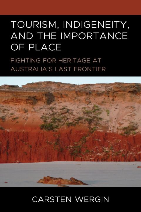 Cover image for book Tourism, Indigeneity, and the Importance of Place