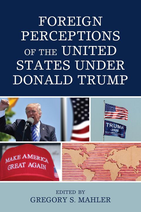 Foreign Perceptions of the United States under Donald Trump 
