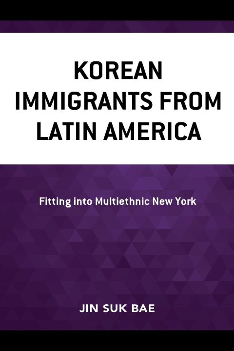 Cover image for book Korean Immigrants from Latin America