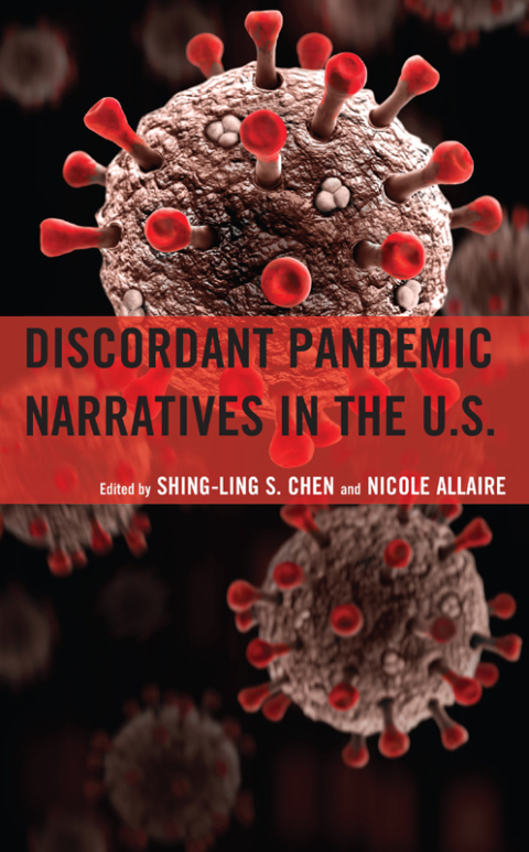 Discordant Pandemic Narratives in the U.S. 