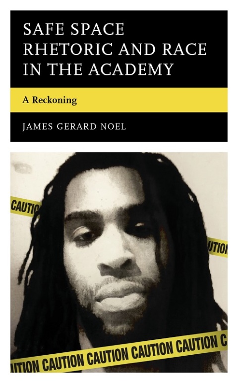 Cover image for book Safe Space Rhetoric and Race in the Academy