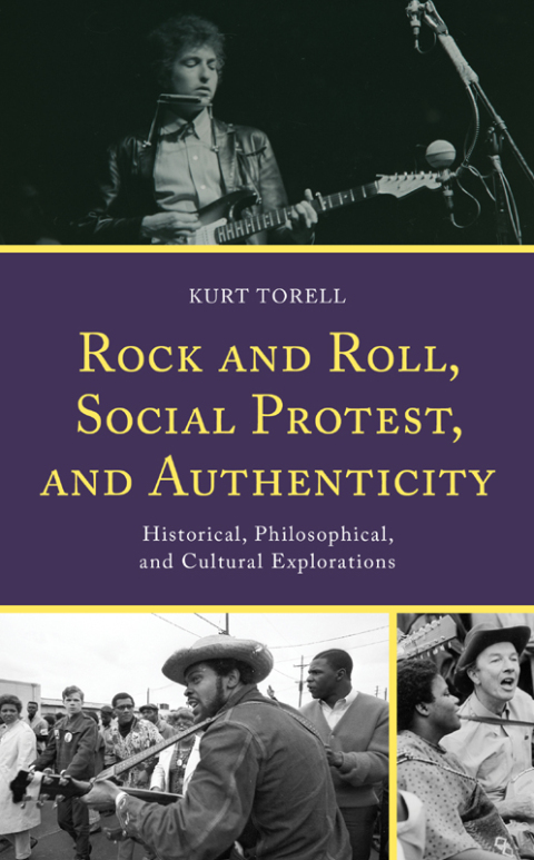 Cover image for book Rock and Roll, Social Protest, and Authenticity
