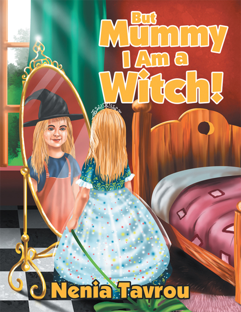 Cover image for book But Mummy I Am a Witch!