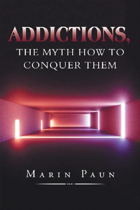 Cover image for book Addictions, the Myth How to Conquer Them