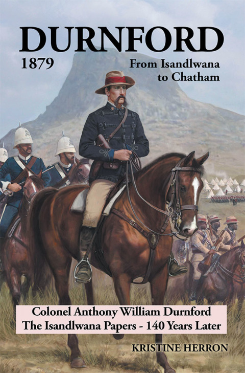 Cover image for book Durnford 1879 from Isandlwana to Chatham