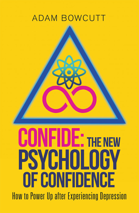 Cover image for book Confide: the New Psychology of Confidence