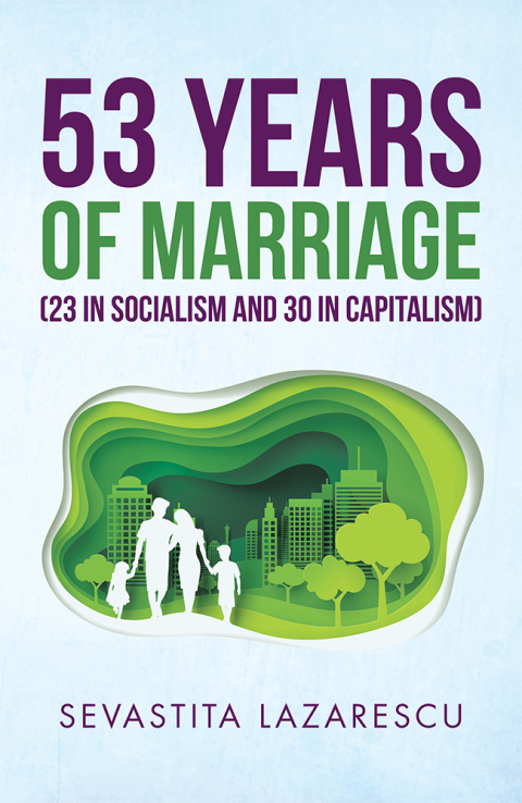 Cover image for book 53 Years of Marriage (23 in Socialism and 30 in Capitalism)