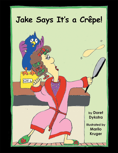 Cover image for book Jake Says It’s a Crêpe!