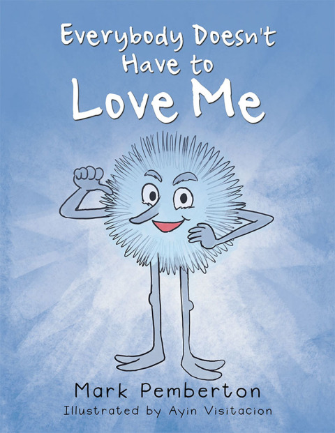 Cover image for book Everybody Doesn't Have to Love Me