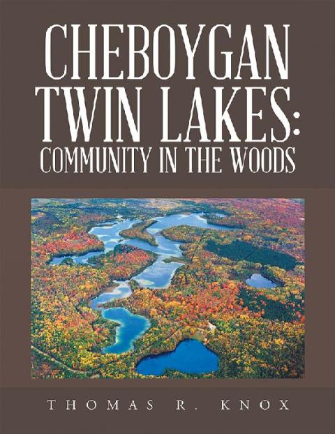 Cover image for book Cheboygan Twin Lakes: Community in the Woods