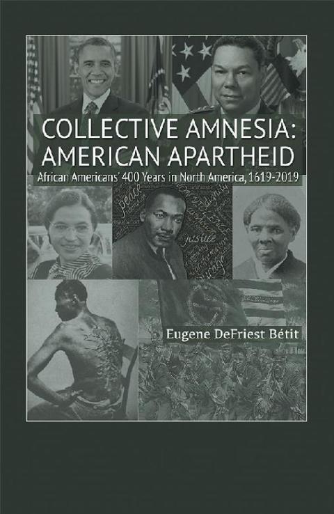 Cover image for book Collective Amnesia: American Apartheid