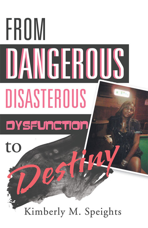 Cover image for book From Dangerous, Disastrous Dysfunction to Destiny