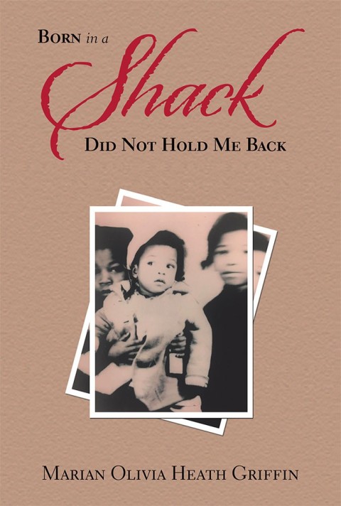 Cover image for book Born in a Shack Did Not Hold Me Back