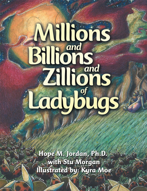 Cover image for book Millions and Billions and Zillions of Ladybugs