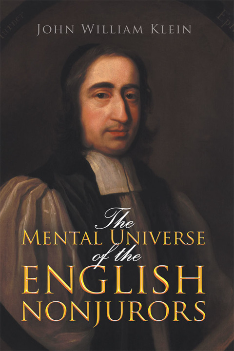 Cover image for book The Mental Universe of the English Nonjurors