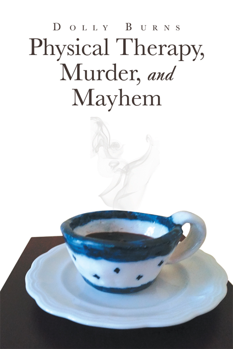 Cover image for book Physical Therapy, Murder, and Mayhem