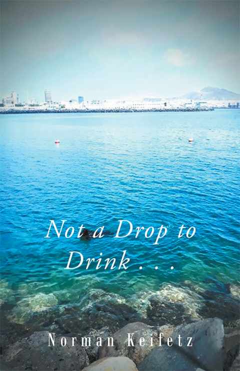 Cover image for book Not a Drop to Drink . . .