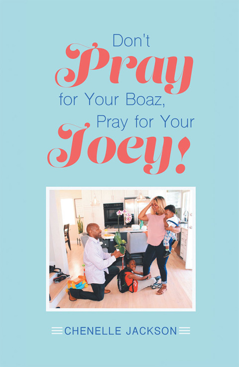 Cover image for book Don’t Pray for Your Boaz, Pray for Your Joey!