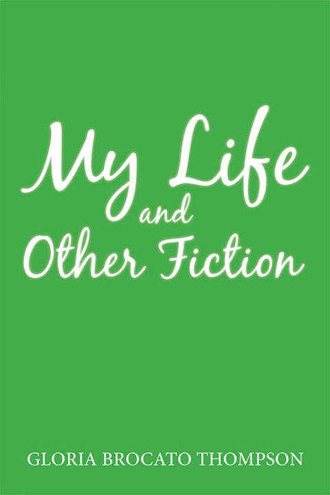 Cover image for book My Life and Other Fiction