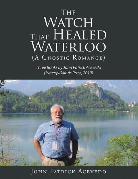 Cover image for book The Watch That Healed Waterloo (A Gnostic Romance)