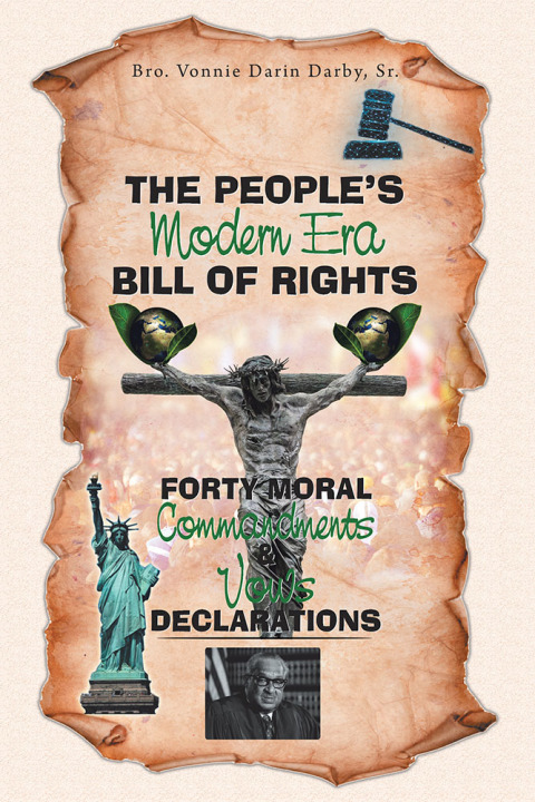 Cover image for book The People’s Modern Era, Bill of Rights, Forty Moral Commandments & Vows Declarations