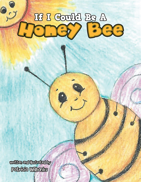 Cover image for book If I Could Be a Honey Bee