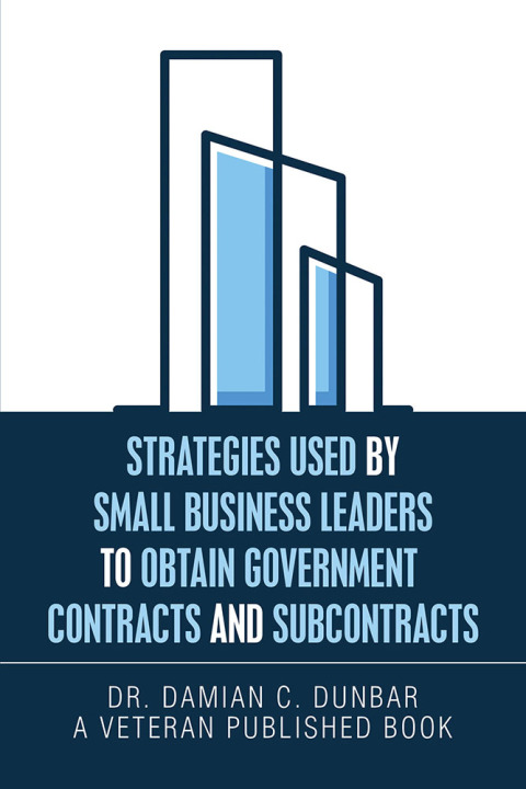 Cover image for book Strategies Used by Small Business Leaders to Obtain Government  Contracts and Subcontracts