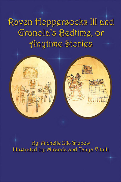 Cover image for book Raven Hoppersocks Iii and Granola's Bedtime, or Anytime Stories