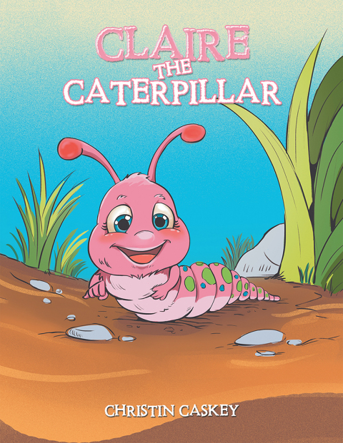 Cover image for book Claire the Caterpillar