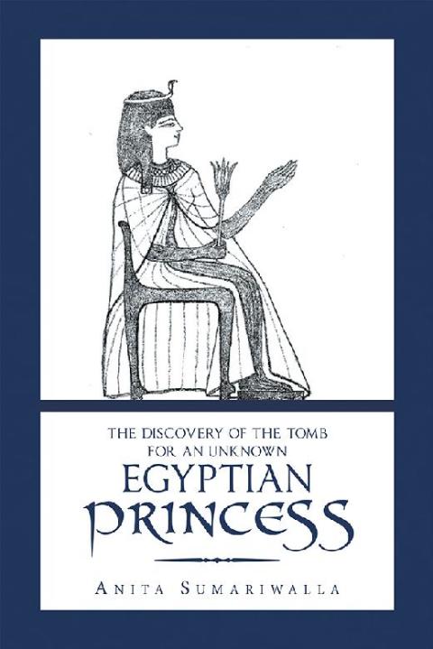Cover image for book The Discovery of the Tomb for an Unknown Egyptian Princess