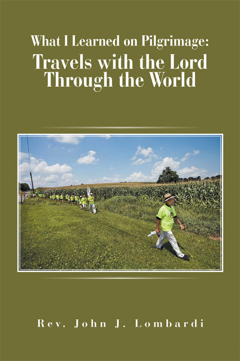 Cover image for book What I Learned on Pilgrimage: Travels with the Lord Through the World